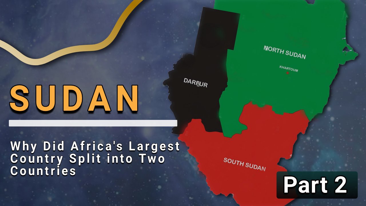 Why Did Africa's Largest Country Split into 2 Countries p2